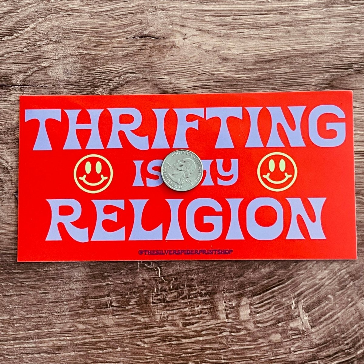 Thrifting is My Religion Bumper Sticker by The Silver Spider Lifestyle - Afterthought Vintage